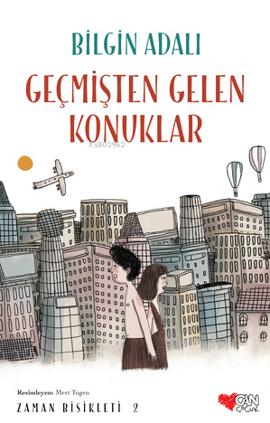 Geçmişten Gelen Konuklar; Zaman Bisikleti 2