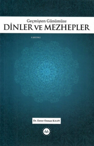 Geçmişten Günümüze Dinler ve Mezhepler