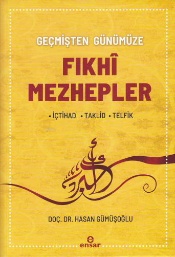 Geçmişten Günümüze Fıkhi Mezhepler