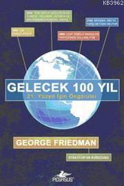 Gelecek 100 Yıl; 21. Yüzyıl İçin Öngörüler