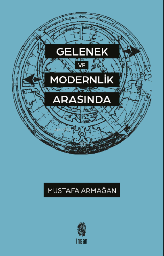 Gelenek ve Modernlik Arasında