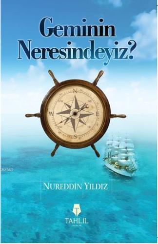 Geminin Neresindeyiz?; İslami Hayat