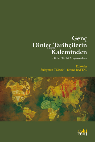 Genç Dinler Tarihçilerinin Kaleminden