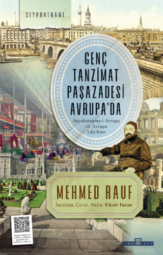 Genç Tanzimat Paşazadesi Avrupa'da;Seyahatname-i Avrupa ve Avrupa Lâyi