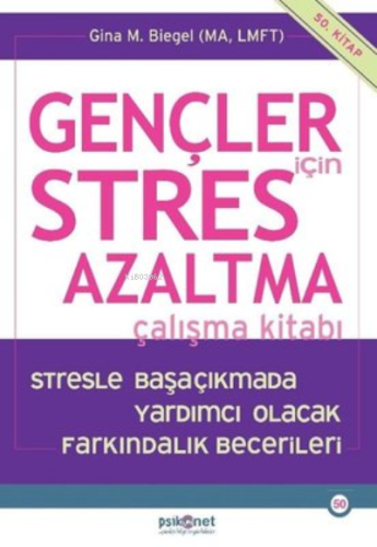 Gençler için Stres Azaltma Çalışma Kitabı