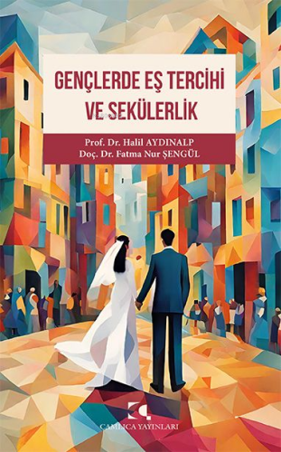 Gençlerde Eş Tercihi ve Sekülerlik