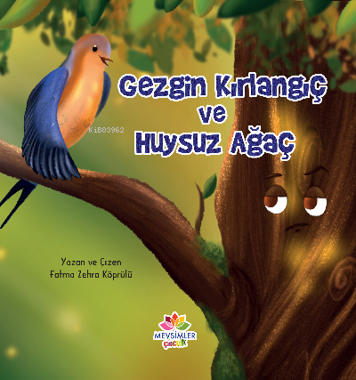 Gezgin Kırlangıç ve Huysuz Ağaç'la