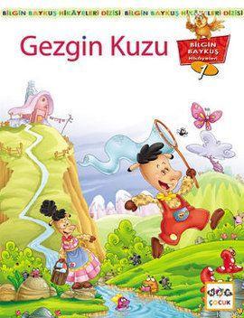 Gezgin Kuzu; Bilgin Baykuş Hikayeleri Dizisi 1. Kitap