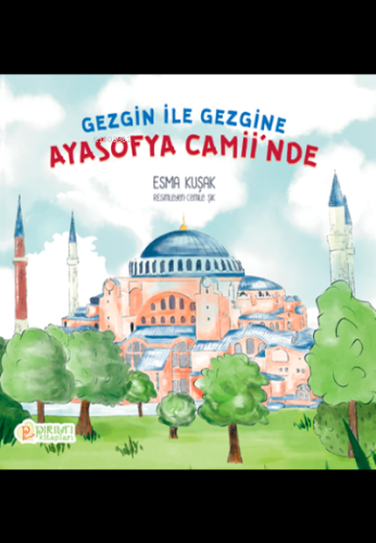 Gezgine ile Gezgine Çocuk Ayasofya Camiinde