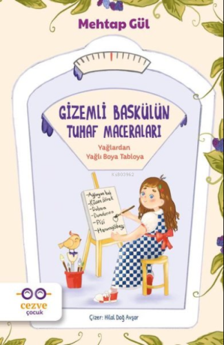 Gizemli Baskülün Tuhaf Maceraları Yağlardan Yağlı Boya Tabloya