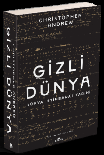 Gizli Dünya ;Dünya İstihbarat Tarihi