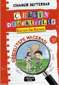 Göbeklitepe Macerası; Çılgın Dedektifler Baran İle Beren