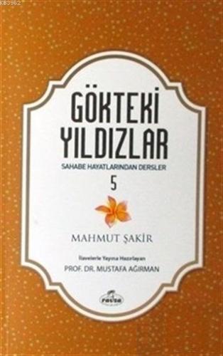 Gökteki Yıldızlar - 5 Sahabe Hayatlarından Dersler