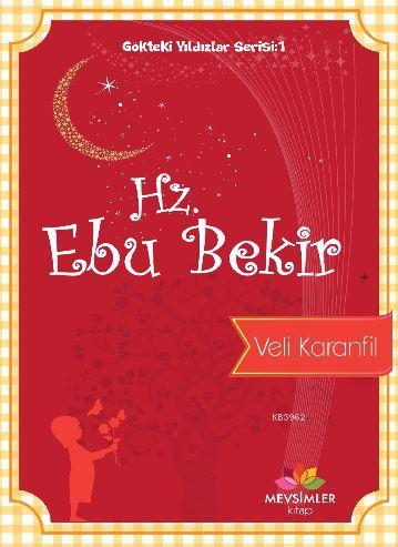 Gökteki Yıldızlar Serisi:1 Hz. Ebu Bekir