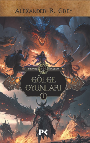 Gölge Oyunları;Ejderha Kraliçe - 1