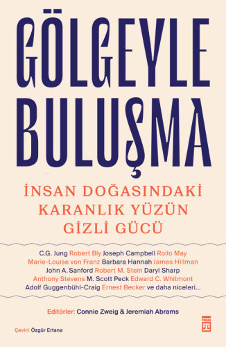 Gölgeyle Buluşma - İnsan Doğasındaki Karanlık Yüzün Gizli Gücü