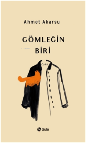 Gömleğin Biri