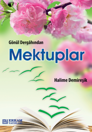 Gönül Dergahından Mektuplar