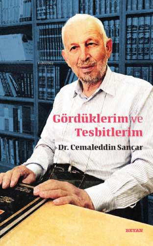 Gördüklerim ve Tesbitlerim