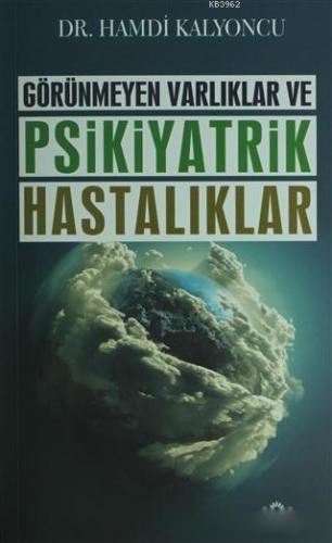 Görünmeyen Hastalıklar ve Psikiyatrik Hastalıklar