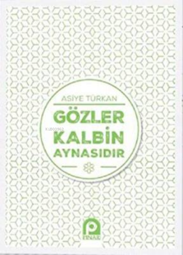 Gözler Kalbin Aynasıdır