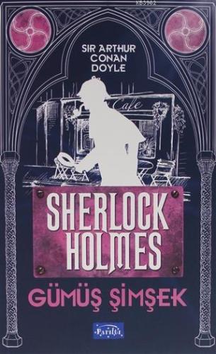 Gümüş Şimşek - Sherlock Holmes