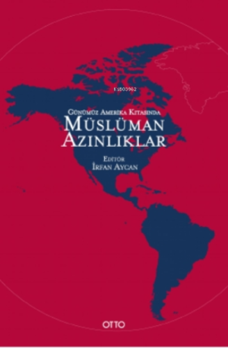 Günümüz Amerika Kıtasında Müslüman Azınlıklar