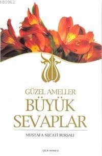 Güzel Ameller Büyük Sevaplar