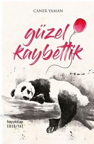 Güzel Kaybettik