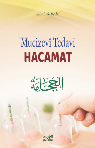 Hacamat;Mucizevi Tedavi Hacamat