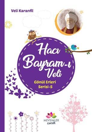 Hacı Bayram-ı Veli Gönül Erleri 5