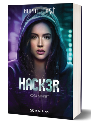 Hacker 3 ;Kötü Şöhret