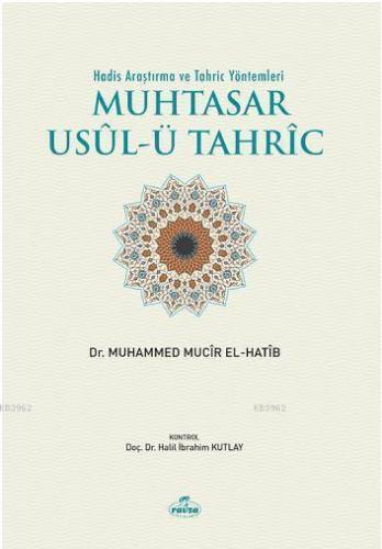 Hadis Araştırma Ve Tahriç Yöntemleri Muhtasar Usulü Tahric