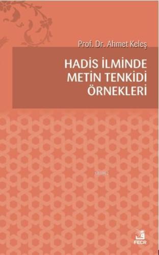 Hadis İlminde Metin Tenkidi Örnekleri