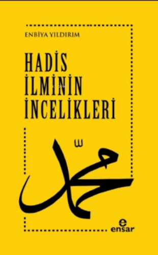 Hadis İlminin İncelikleri