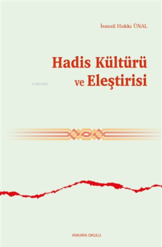 Hadis Kültürü Ve Eleştirisi