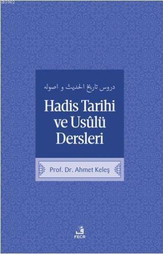 Hadis Tarih ve Usulü Dersleri