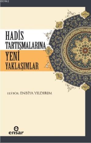 Hadis Tartışmalarına Yeni Yaklaşımlar