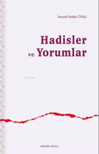 Hadisler ve Yorumlar