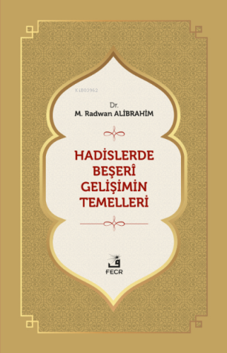 Hadislerde Beşeri Gelişimin Temelleri