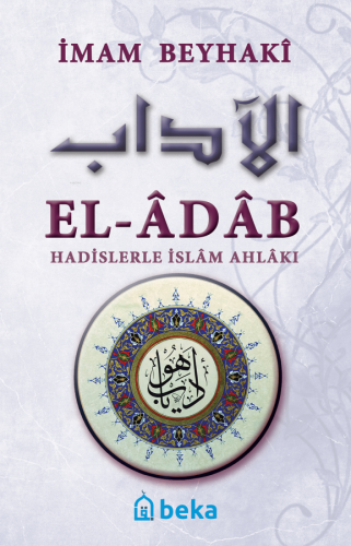 Hadislerle İslam Ahlakı - el-Adab - Arapça Metinli (Karton Kapak)