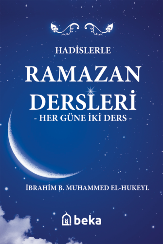 Hadislerle Ramazan Dersleri (Karton Kapak) - Her Güne İki Ders