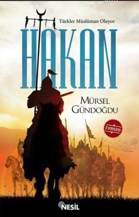 Hakan; Türkler Müslüman Oluyor