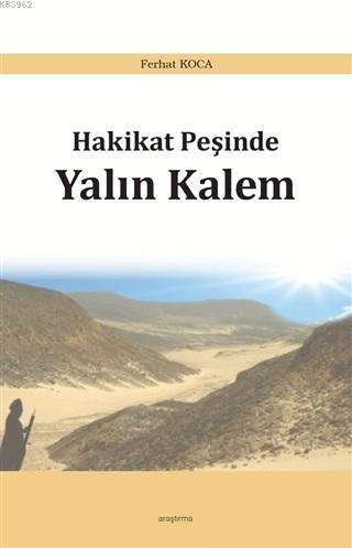 Hakikat Peşinde Yalın Kalem