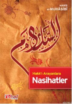 Hakk'ı Arayanlara Nasihatler