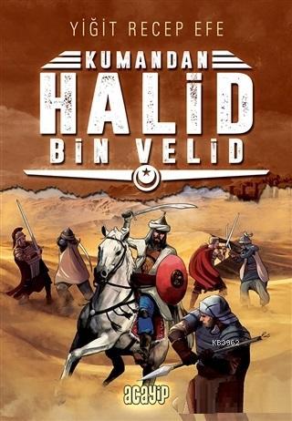 Halid Bin Velid: Kumandan 10