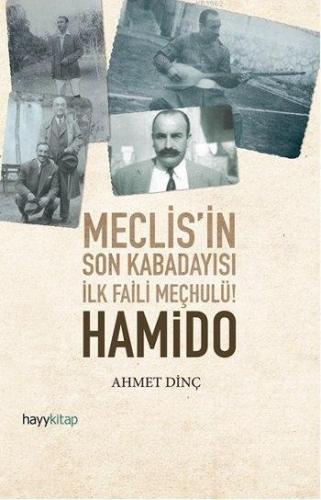 Hamido; Meclis'in Son Kabadayısı İlk Faili Meçhulü!