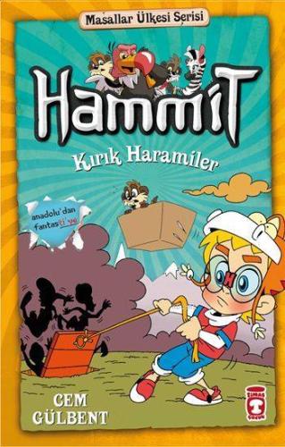 Hammit Kırık Haramiler; Masallar Ülkesi Serisi