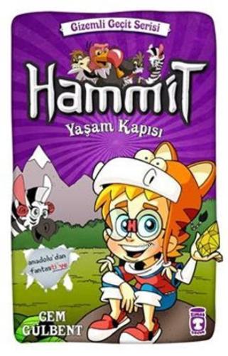 Hammit - Yaşam Kapısı (8+ Yaş); Gizemli Geçit Serisi