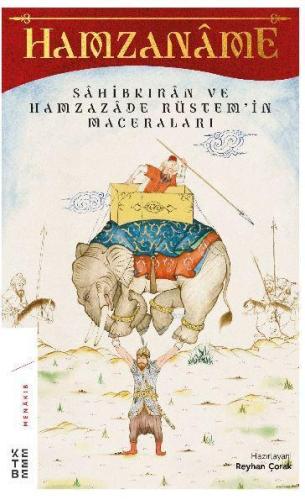 Hamzaname; Sahibkıran ve Hamzazade Rüstem'in Maceraları